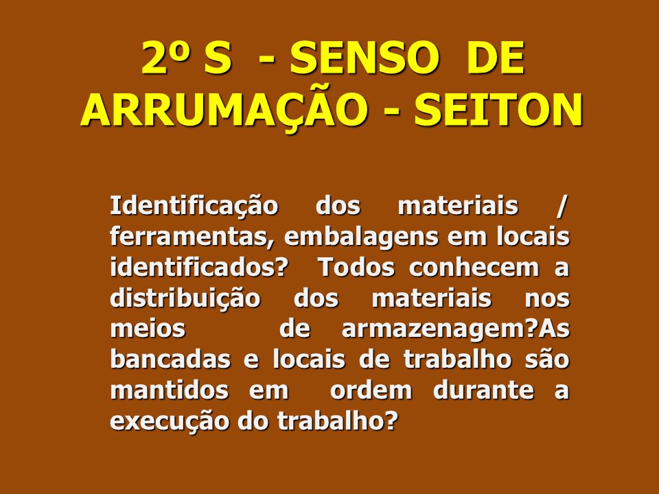 2º S - SENSO DE ARRUMAÇÃO - SEITON