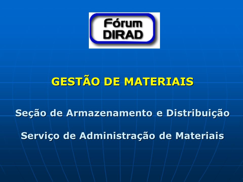 GESTÃO DE MATERIAIS Seção de Armazenamento e Distribuição