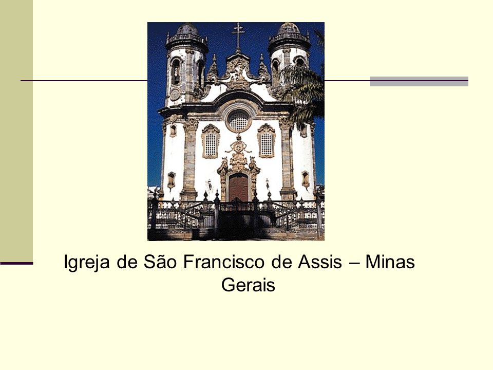 Igreja de São Francisco de Assis – Minas Gerais