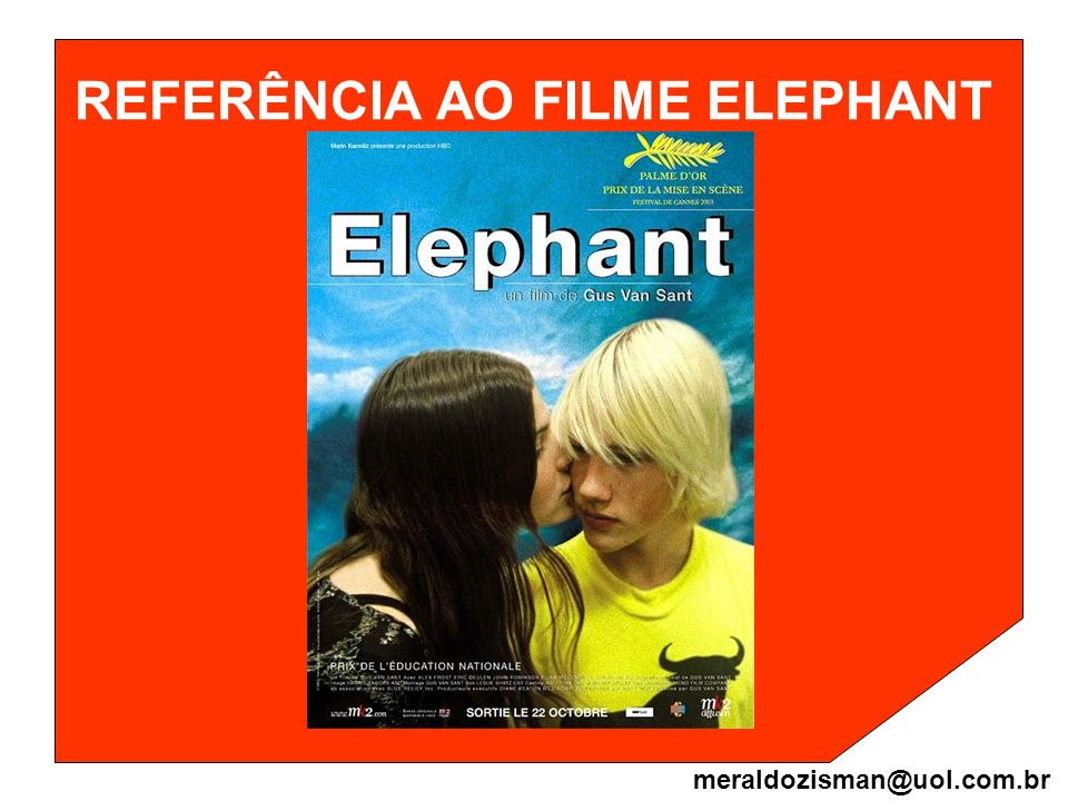 REFERÊNCIA AO FILME ELEPHANT