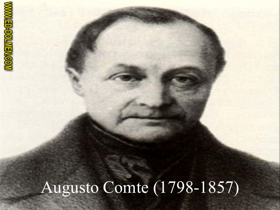 Augusto Comte ( )