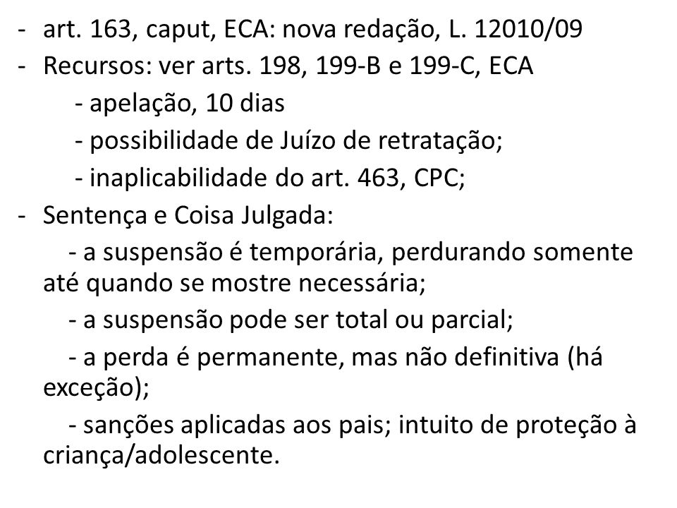 art. 163, caput, ECA: nova redação, L /09