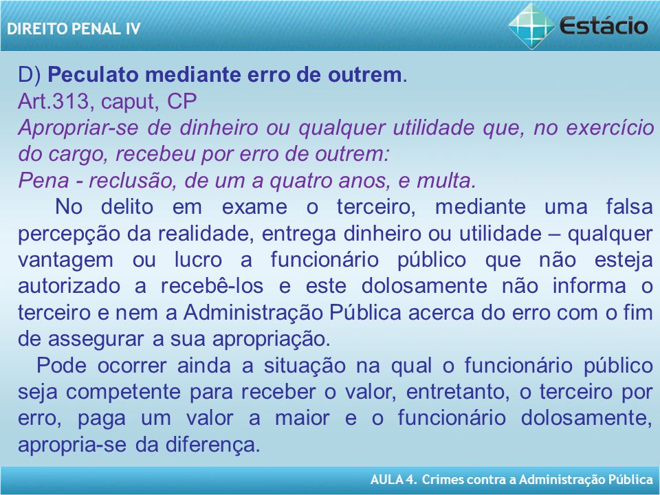 Peculato Mediante Erro De Outrem Exemplo - Vários Exemplos