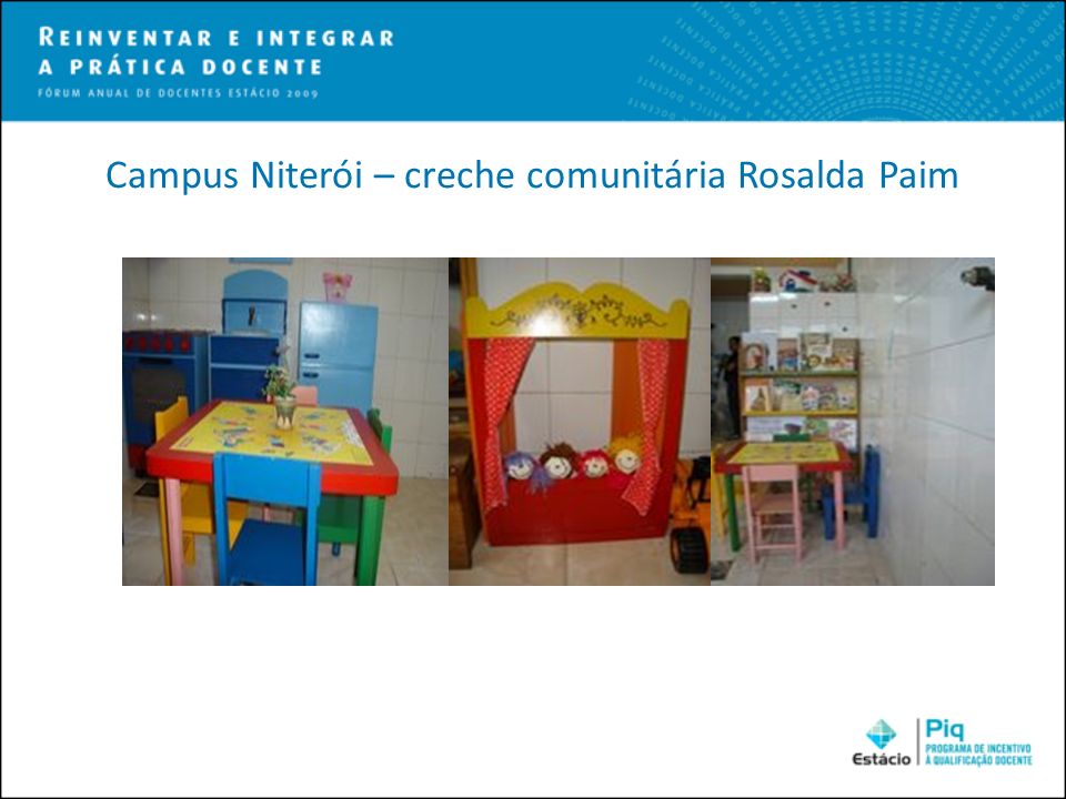 Campus Niterói – creche comunitária Rosalda Paim