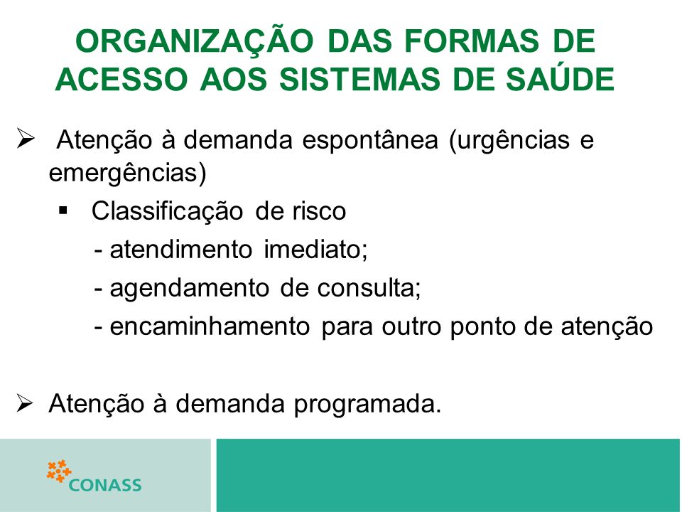 ORGANIZAÇÃO DAS FORMAS DE ACESSO AOS SISTEMAS DE SAÚDE