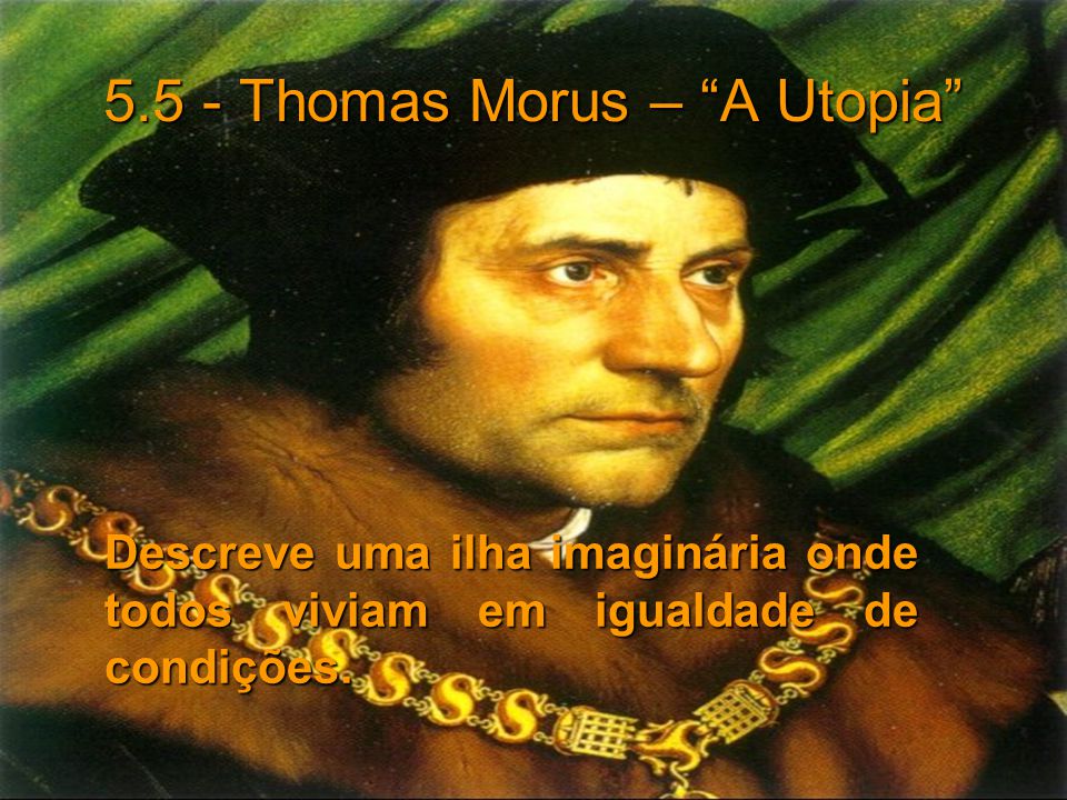 5.5 - Thomas Morus – A Utopia