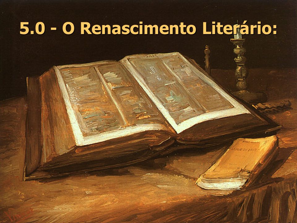 5.0 - O Renascimento Literário: