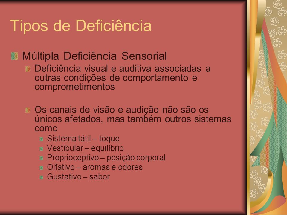 Tipos de Deficiência Múltipla Deficiência Sensorial