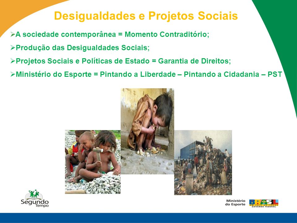 Desigualdades e Projetos Sociais
