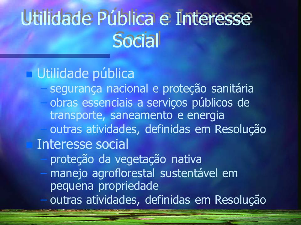 Utilidade Pública e Interesse Social