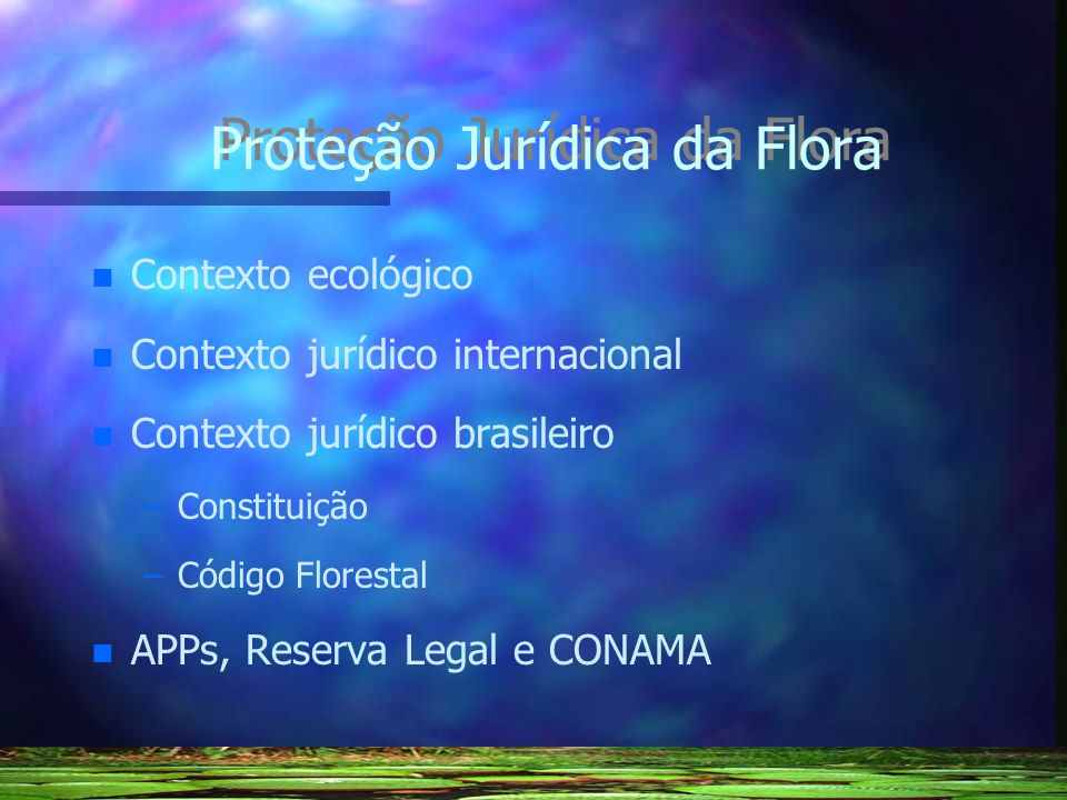 Proteção Jurídica da Flora