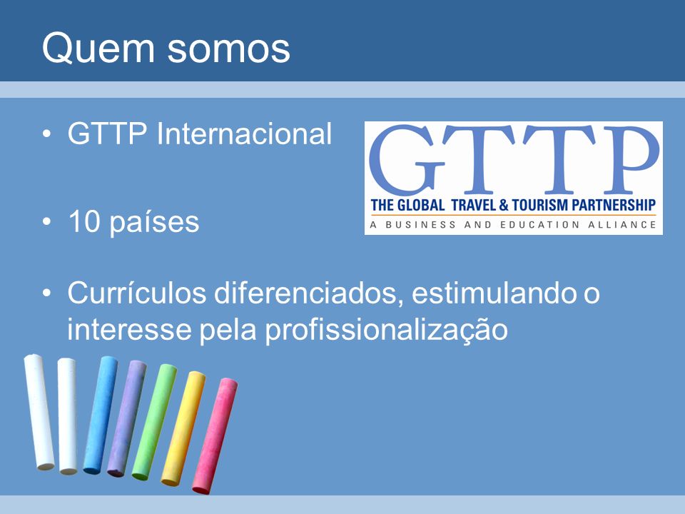 Quem somos GTTP Internacional 10 países