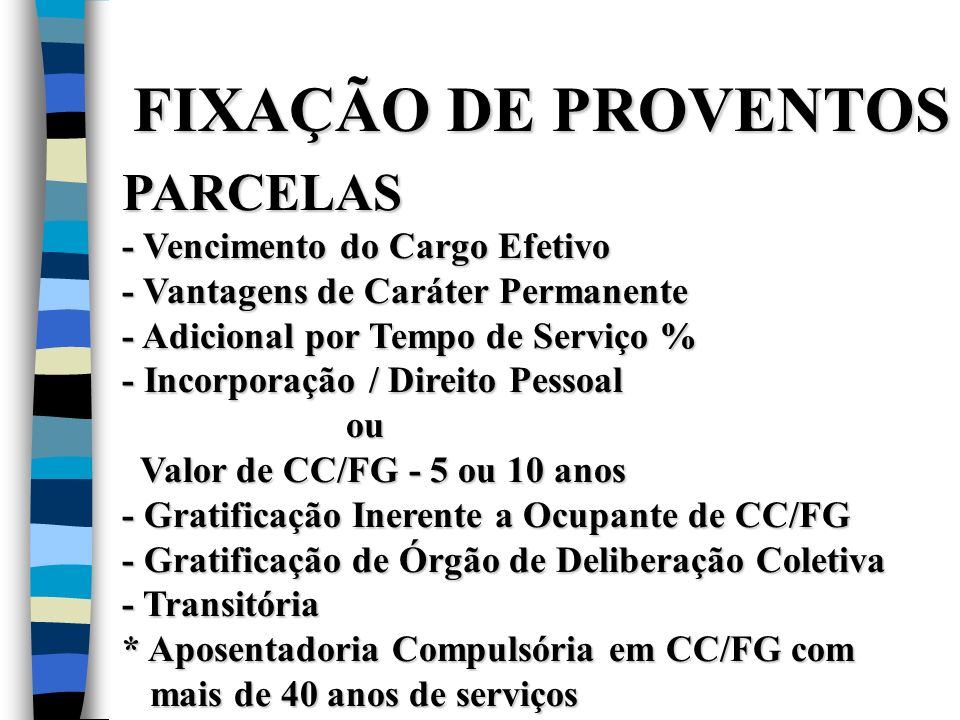 FIXAÇÃO DE PROVENTOS PARCELAS - Vencimento do Cargo Efetivo
