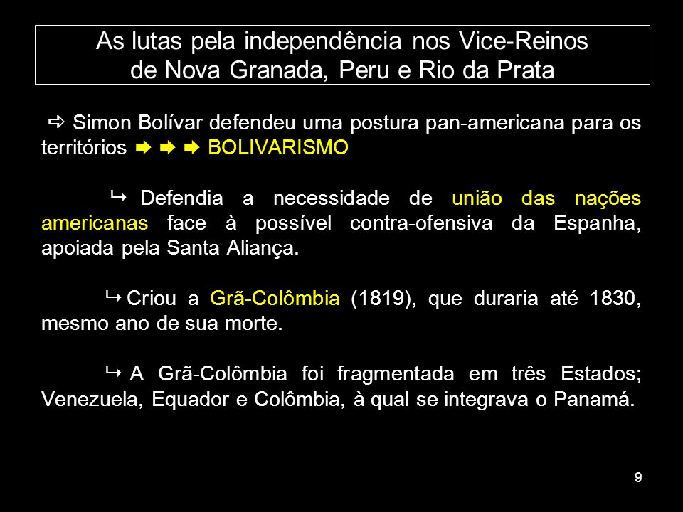 As lutas pela independência nos Vice-Reinos de Nova Granada, Peru e Rio da Prata