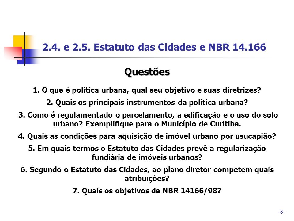 2.4. e 2.5. Estatuto das Cidades e NBR