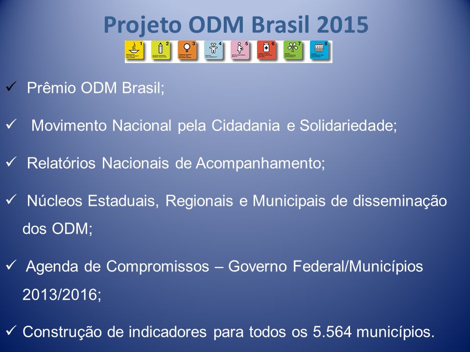 Projeto ODM Brasil 2015 Prêmio ODM Brasil;