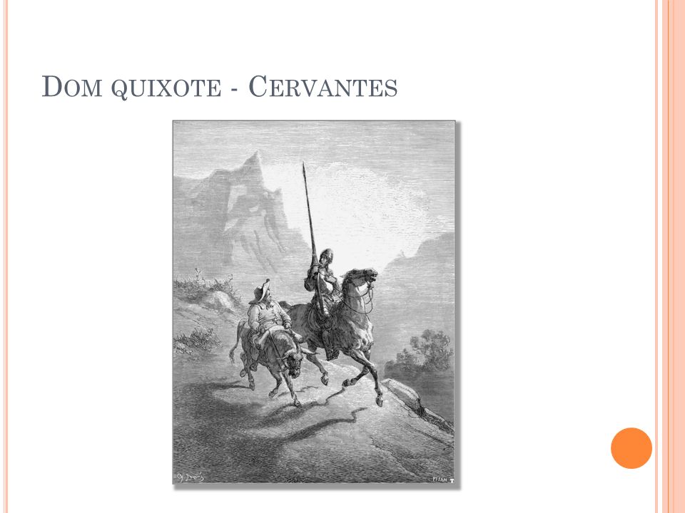 Dom quixote - Cervantes