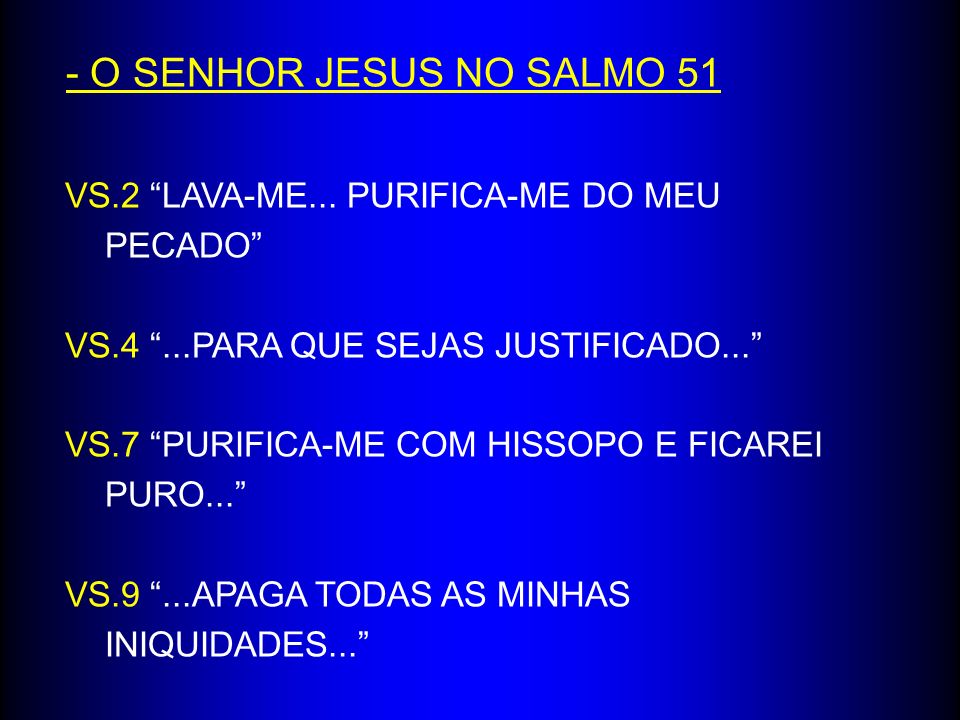 - O SENHOR JESUS NO SALMO 51