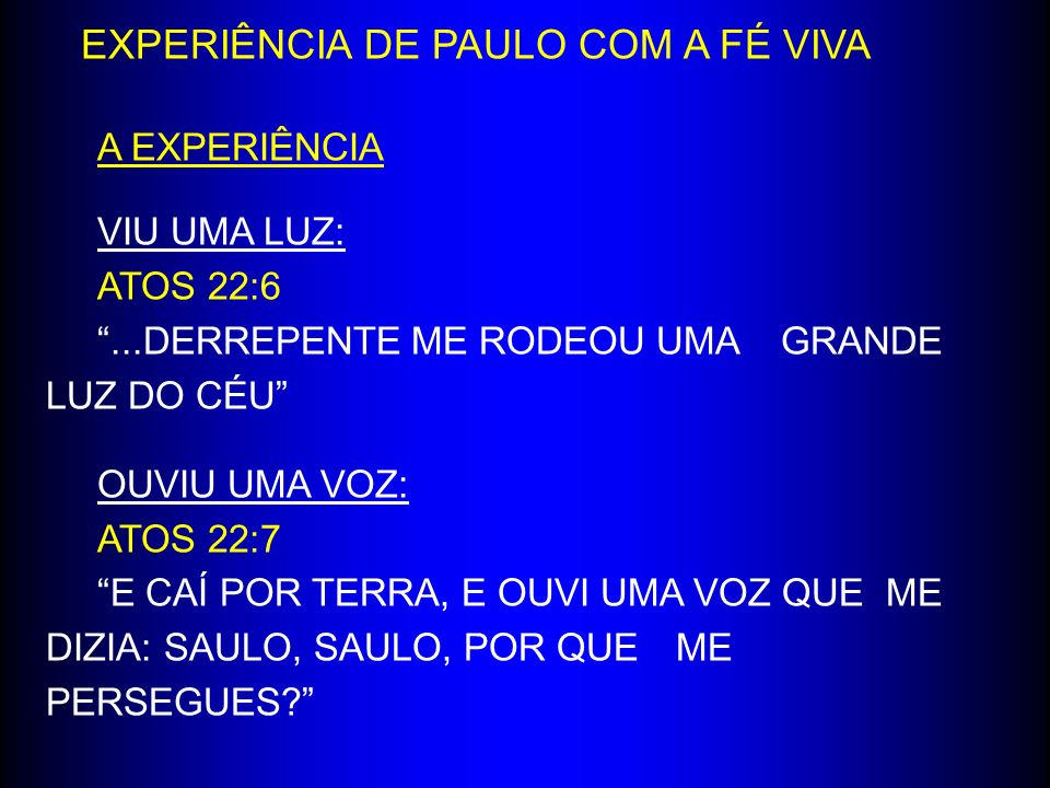 EXPERIÊNCIA DE PAULO COM A FÉ VIVA