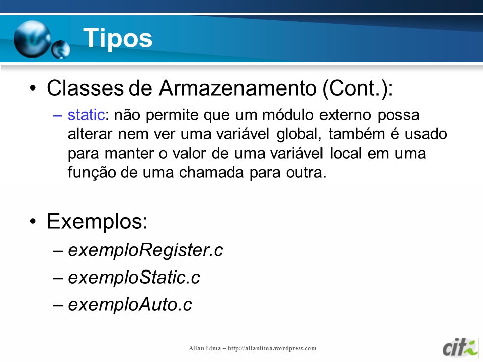 Tipos Classes de Armazenamento (Cont.): Exemplos: exemploRegister.c