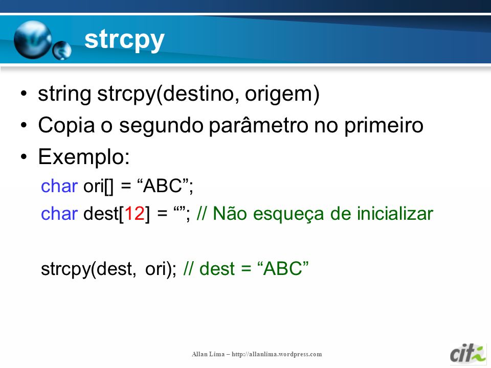 strcpy string strcpy(destino, origem)