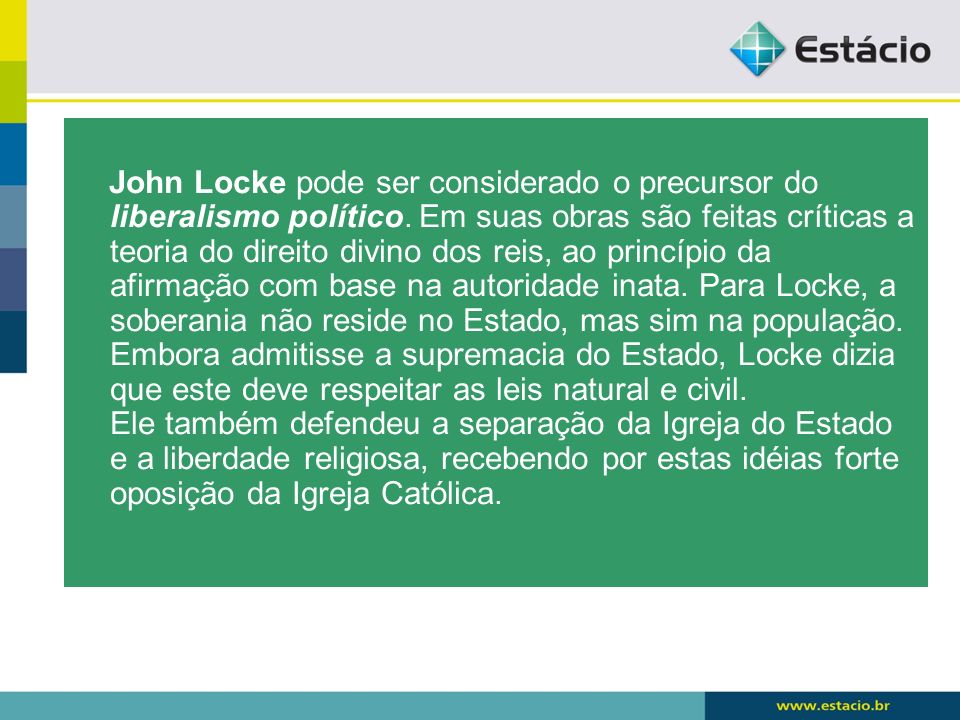 John Locke pode ser considerado o precursor do liberalismo político