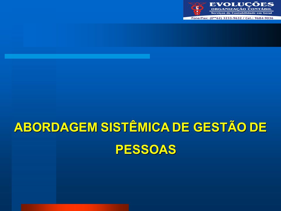 ABORDAGEM SISTÊMICA DE GESTÃO DE PESSOAS