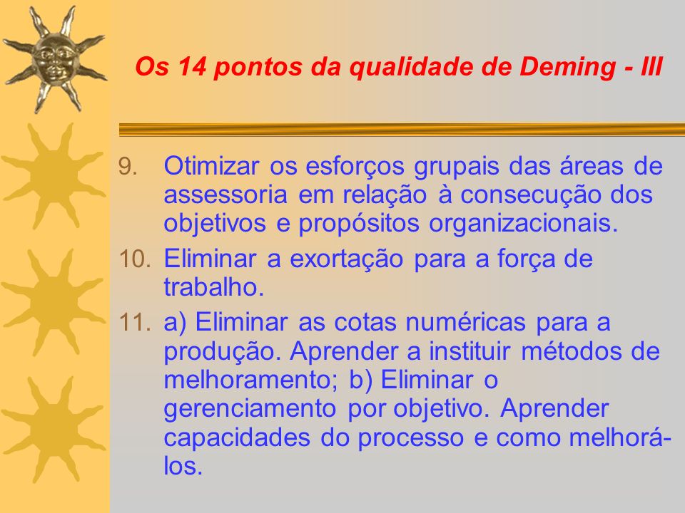 Os 14 pontos da qualidade de Deming - III