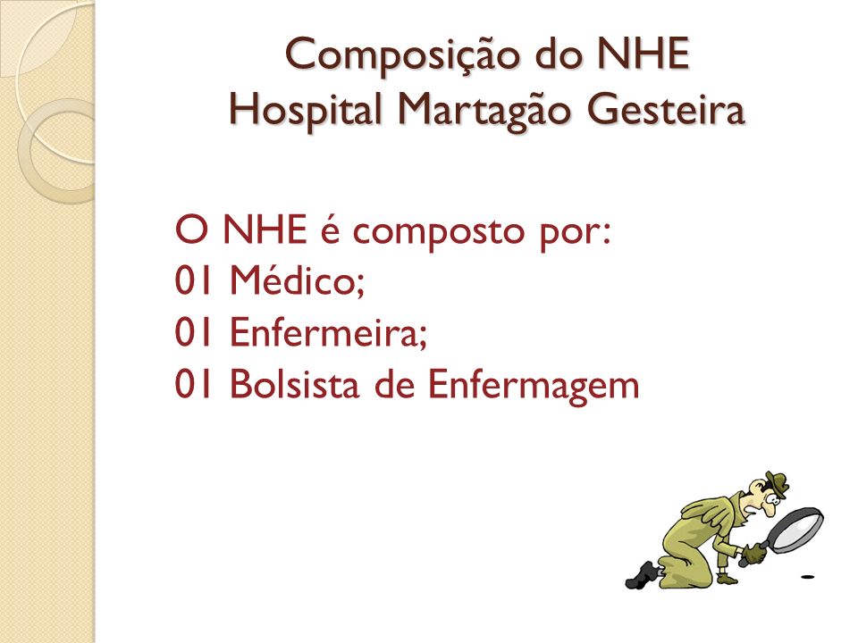 Composição do NHE Hospital Martagão Gesteira
