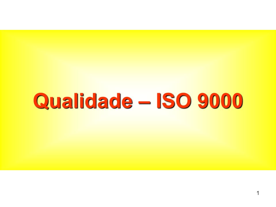 Qualidade – ISO 9000