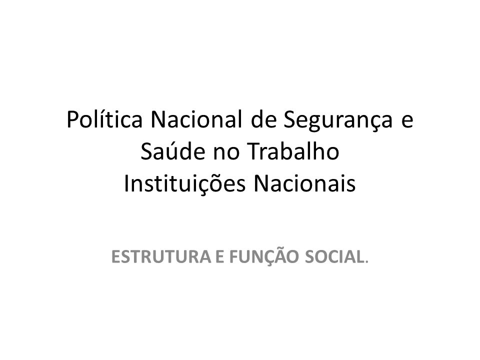 ESTRUTURA E FUNÇÃO SOCIAL.