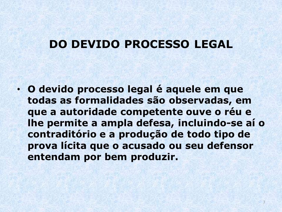 DO DEVIDO PROCESSO LEGAL