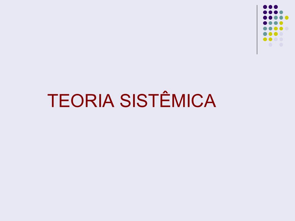TEORIA SISTÊMICA