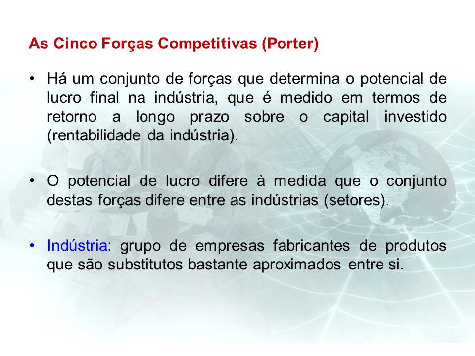 As Cinco Forças Competitivas (Porter)