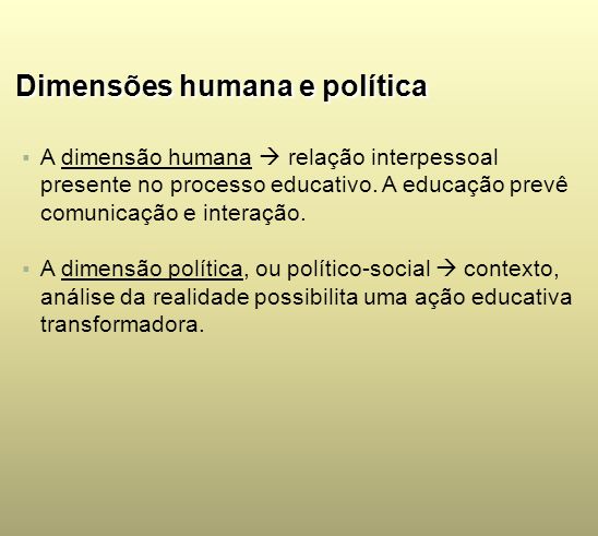 Dimensões humana e política