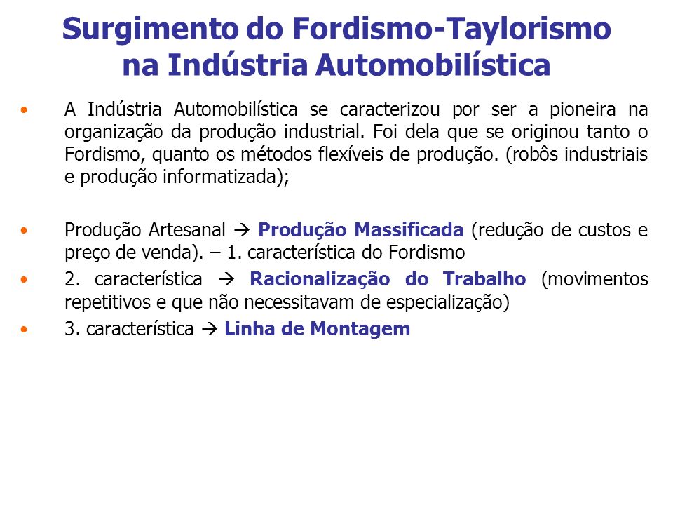 Surgimento do Fordismo-Taylorismo na Indústria Automobilística