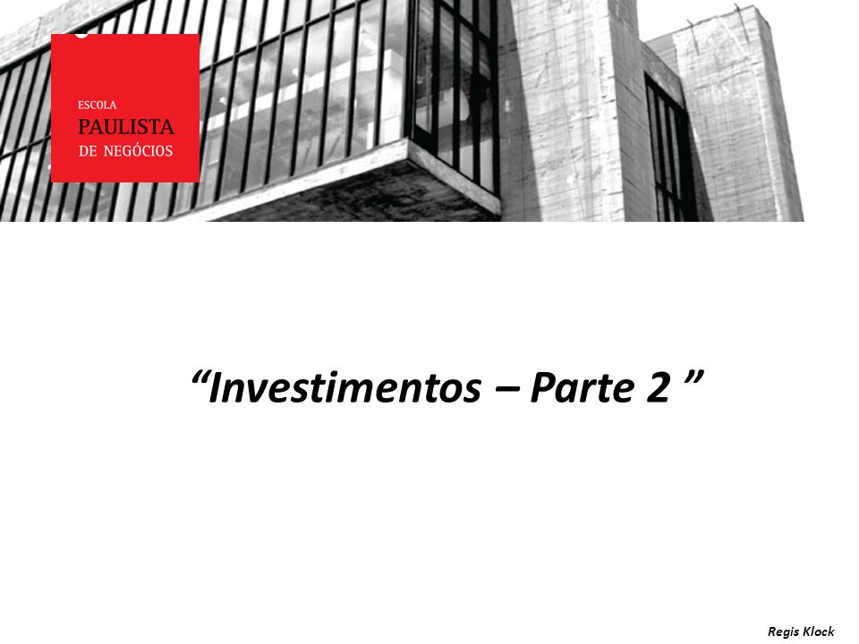 Investimentos – Parte 2