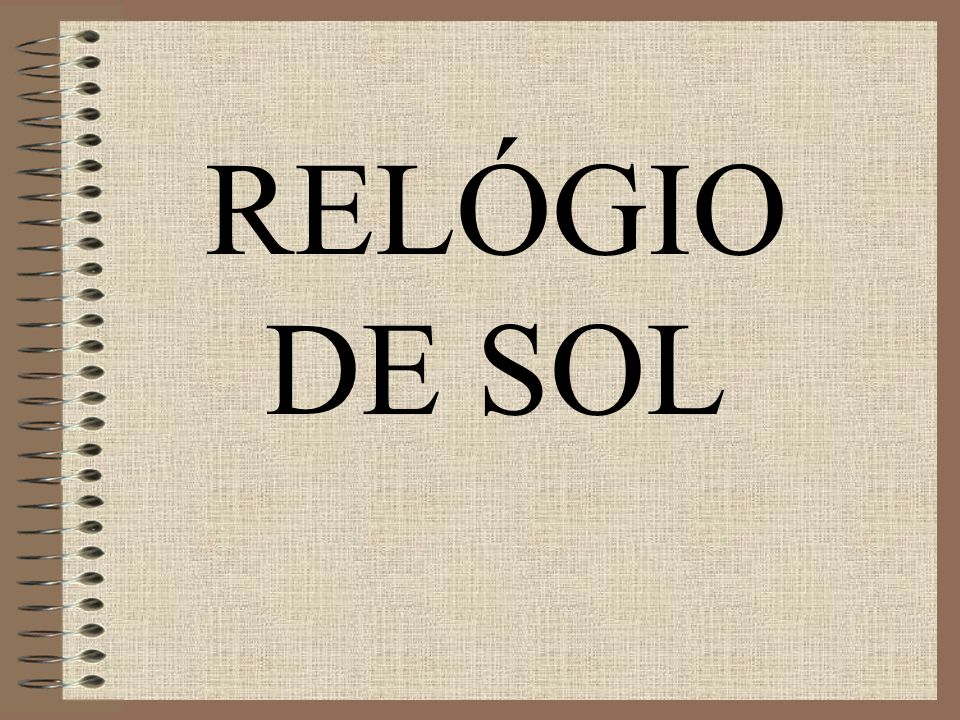 RELÓGIO DE SOL