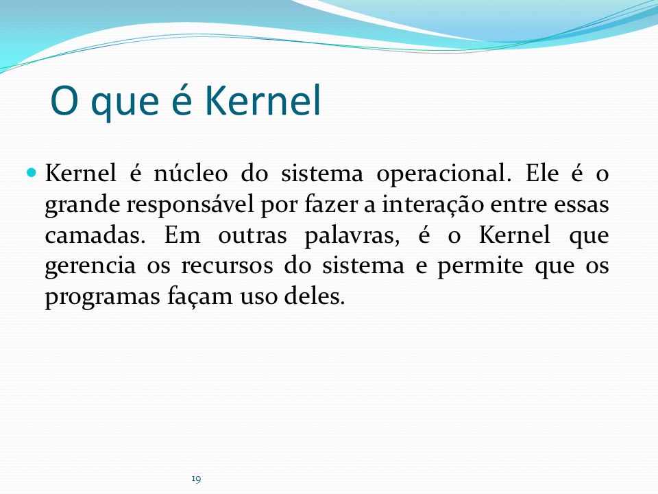 O que é Kernel