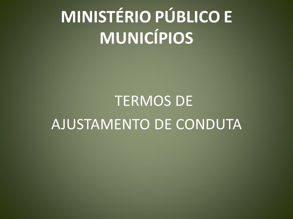 MINISTÉRIO PÚBLICO E MUNICÍPIOS