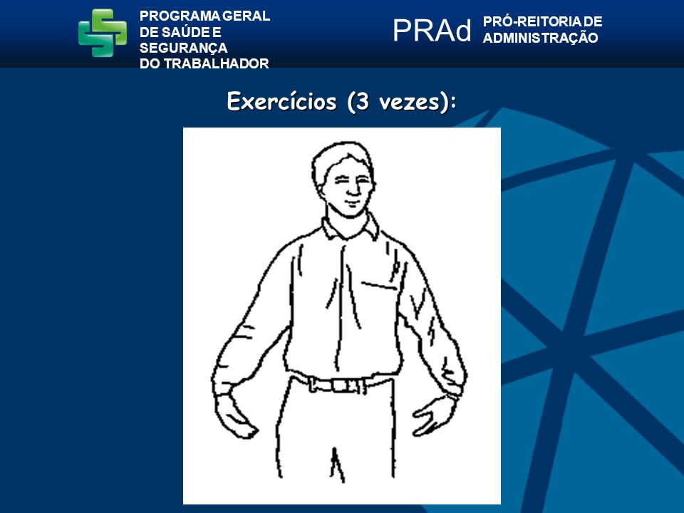 PRAd Exercícios (3 vezes): PROGRAMA GERAL PRÓ-REITORIA DE