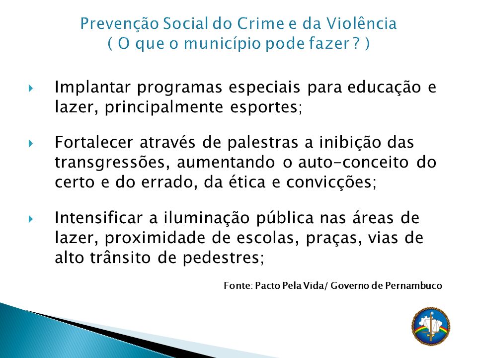 Prevenção Social do Crime e da Violência ( O que o município pode fazer )