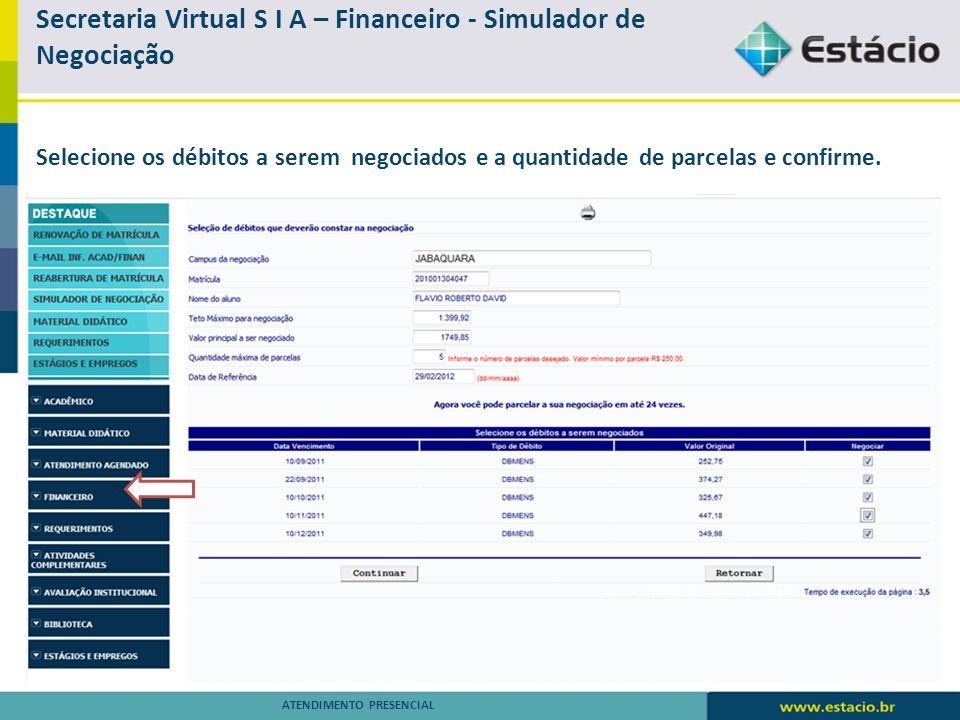 Secretaria Virtual S I A – Financeiro - Simulador de Negociação