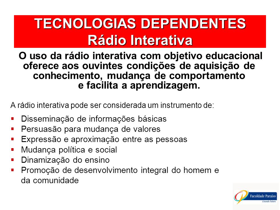 TECNOLOGIAS DEPENDENTES Rádio Interativa