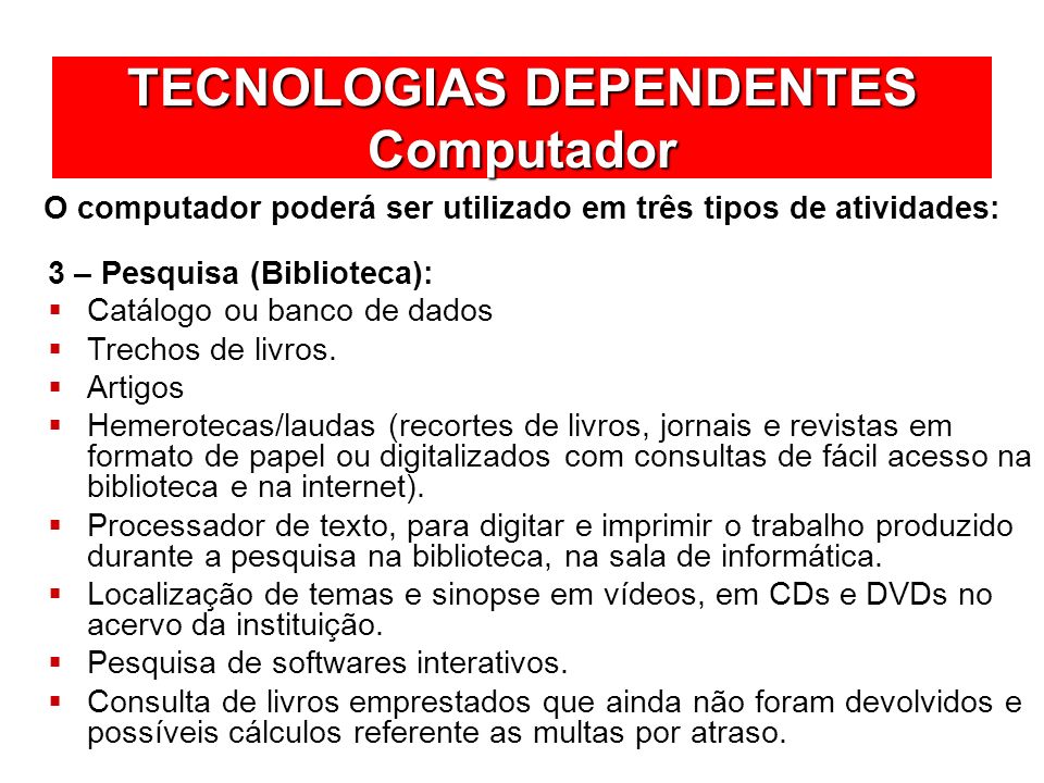 TECNOLOGIAS DEPENDENTES Computador