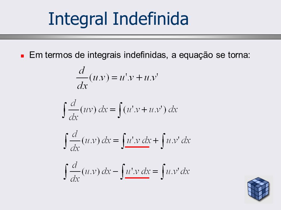 Cálculo Integral Indefinida Integração por Partes - ppt video online  carregar