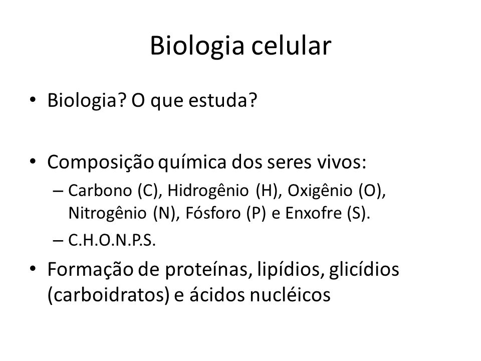 Biologia celular Biologia O que estuda