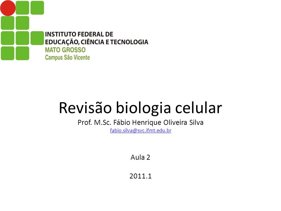 Revisão biologia celular Prof. M. Sc