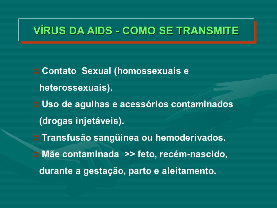 VÍRUS DA AIDS - COMO SE TRANSMITE