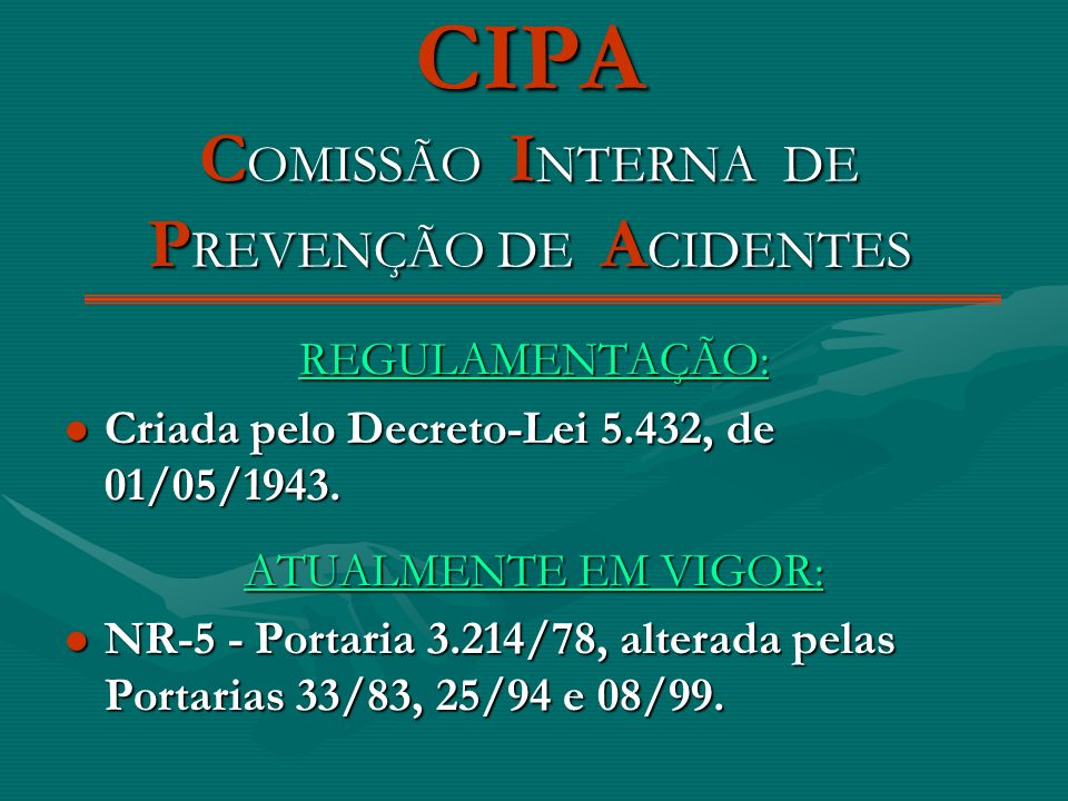 CIPA COMISSÃO INTERNA DE PREVENÇÃO DE ACIDENTES